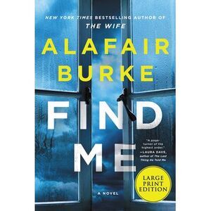 Find Me -- Alafair Burke